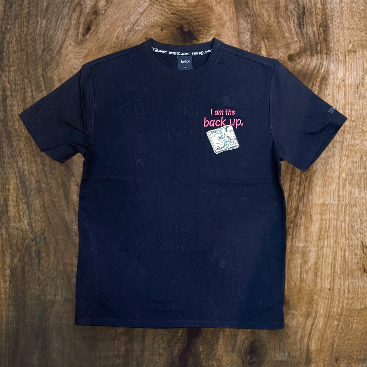 SF4028 - I AM THE BACK UP Graphic T-Shirt