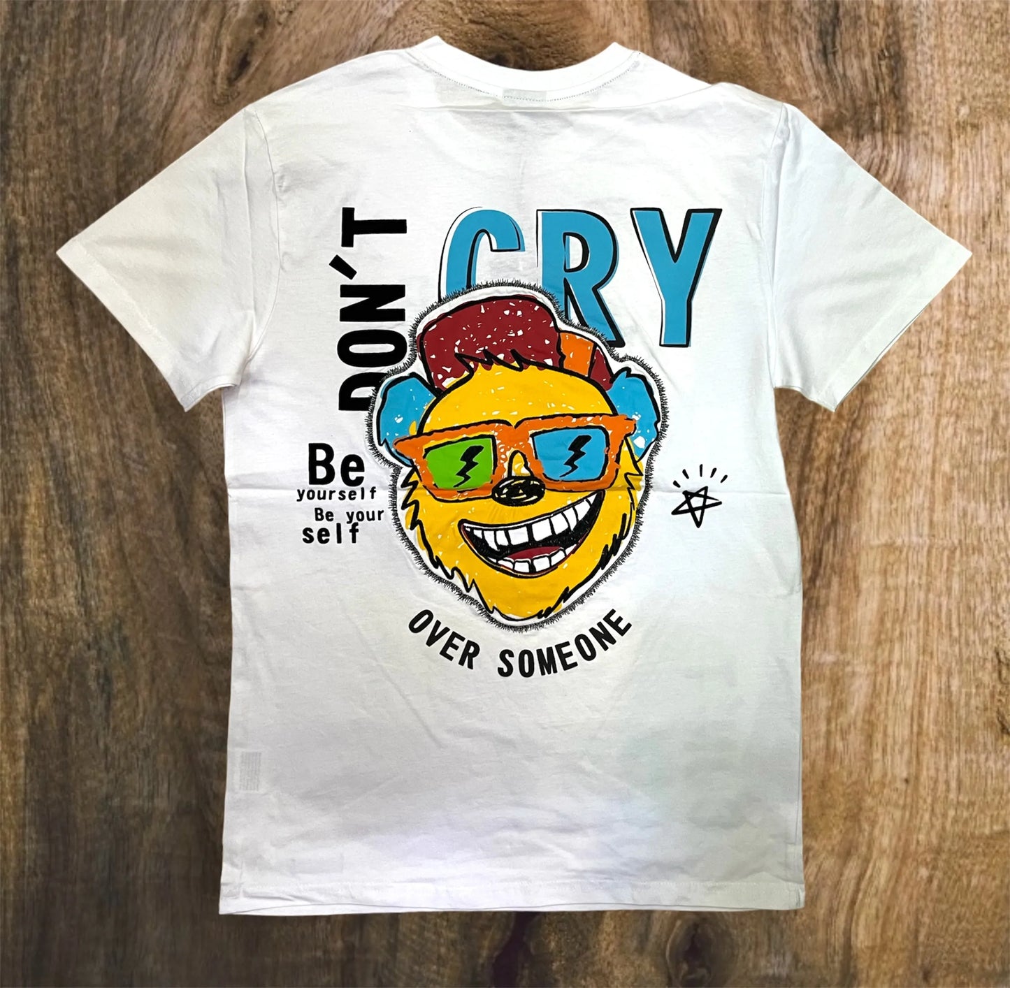 SF3054 - DONT CRY "Be Yourself" T-Shirt