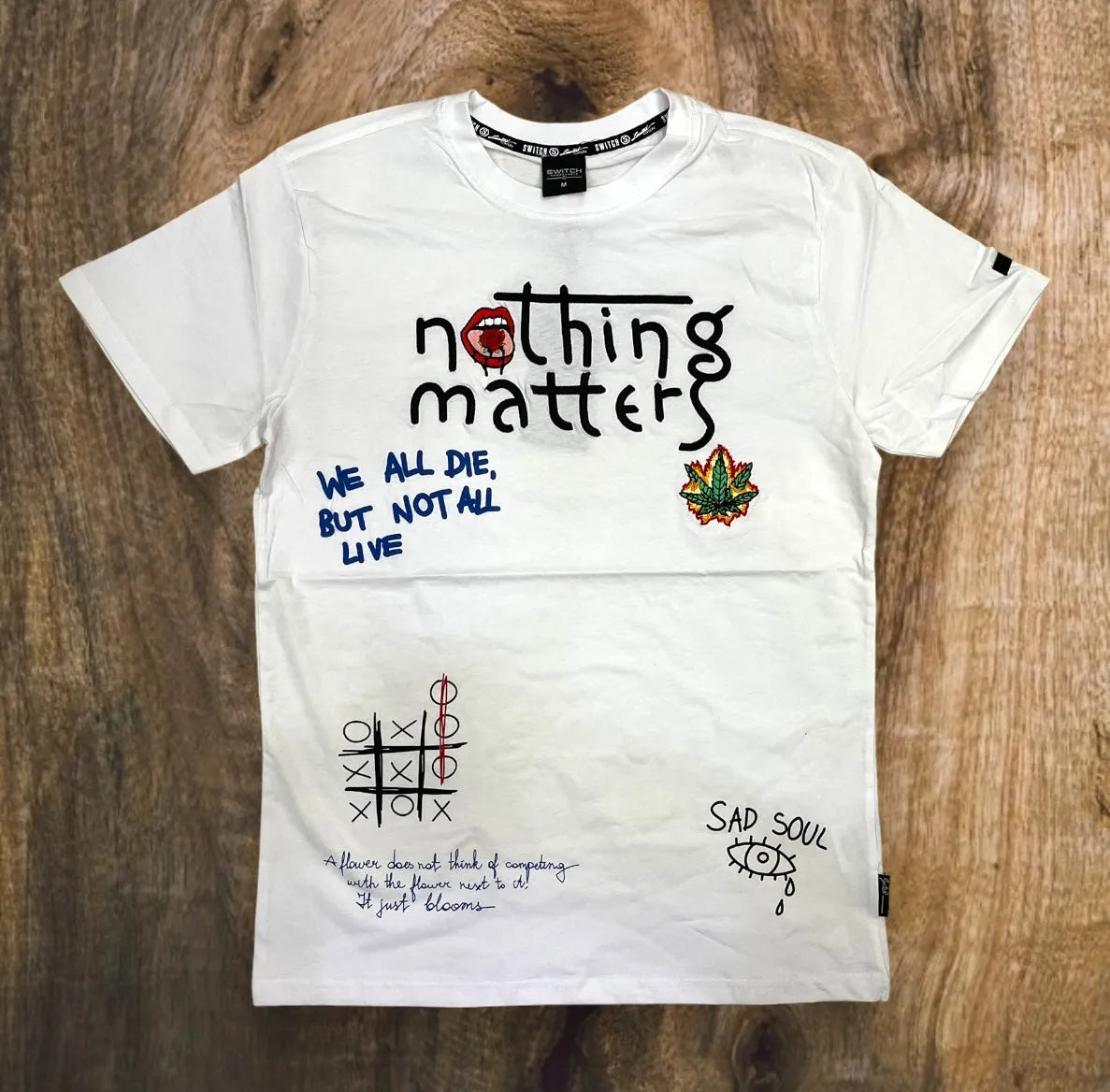 SF3020 - Nothing Matters T-Shirt